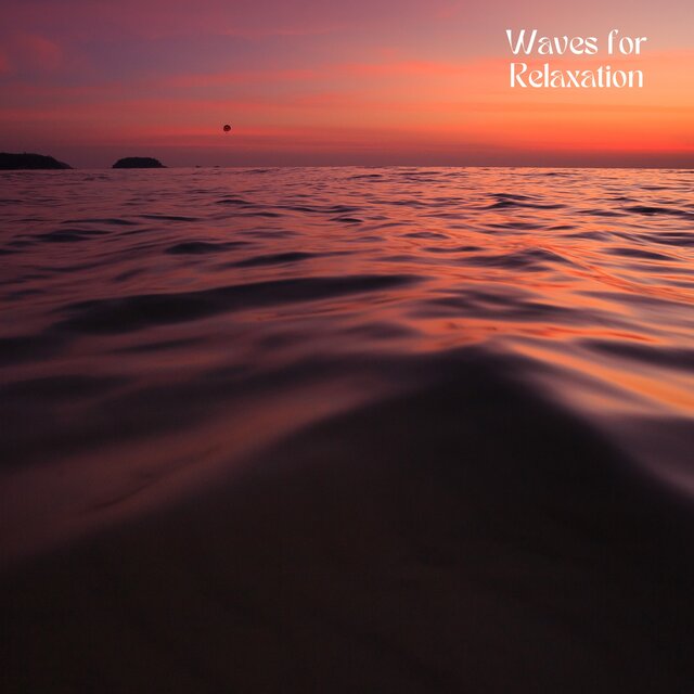 Waves for Relaxation
