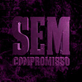 Sem Compromisso