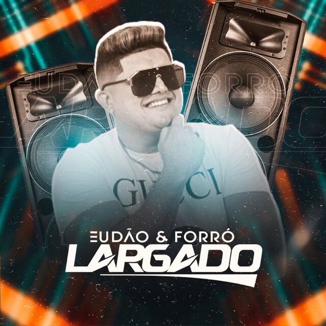 Eudão & Forró Largado