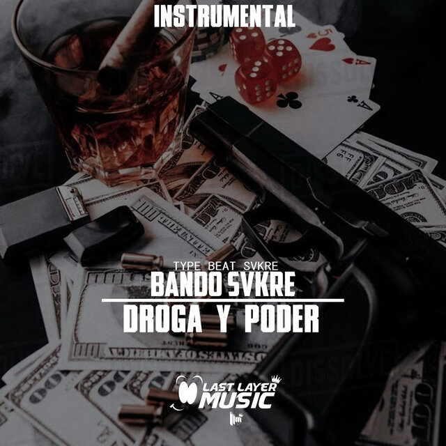 Droga Y Poder (Instrumental)