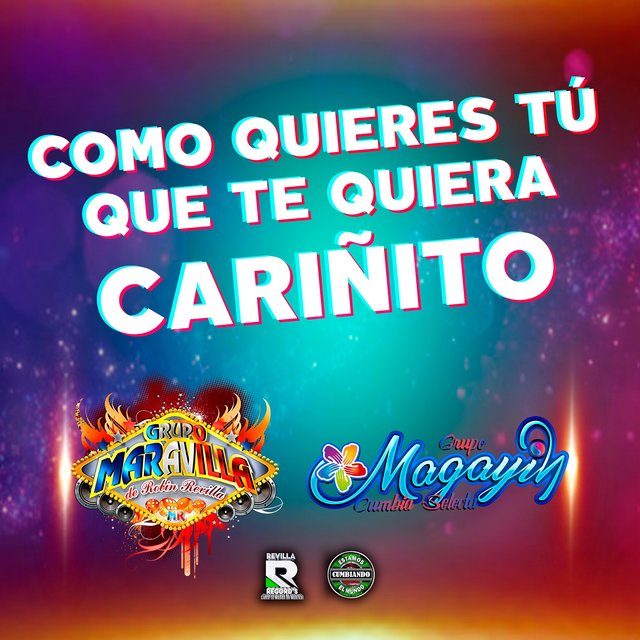 Como Quieres Tu Que Te Quiera Cariñito
