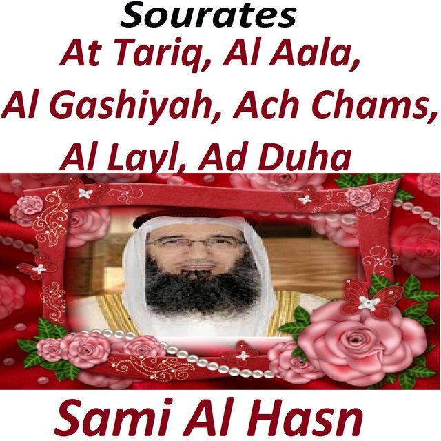 Sourates At Tariq, Al Aala, Al Gashiyah, Ach Chams, Al Layl, Ad Duha (Quran - Coran - Islam)