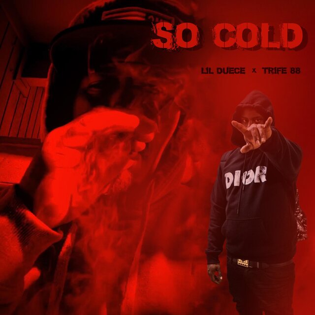 So Cold (feat. Lil Duece)