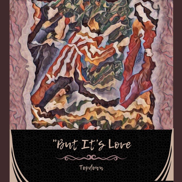 But it's Love