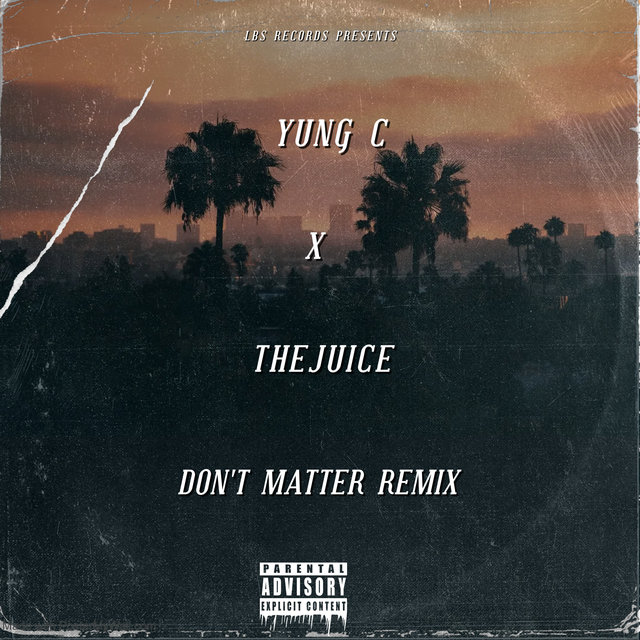 Don't Matter (Remix)