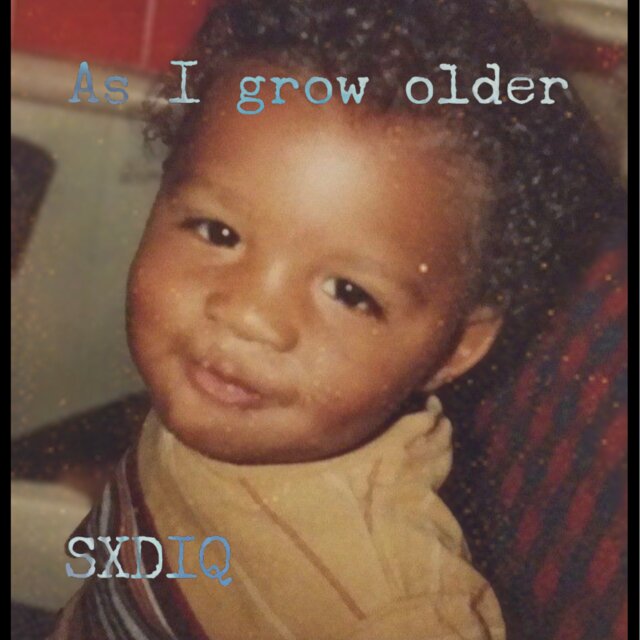 AS I GROW OLDER