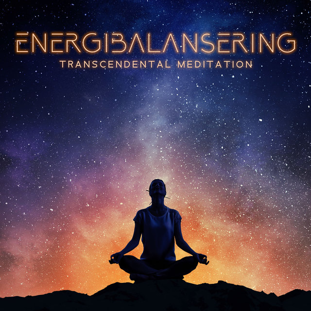 Energibalansering (Transcendental Meditation, Muskulär Avslappning, Meditation för Barn)