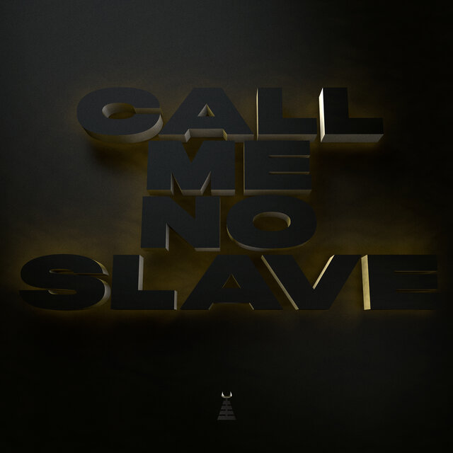 Call Me No Slave