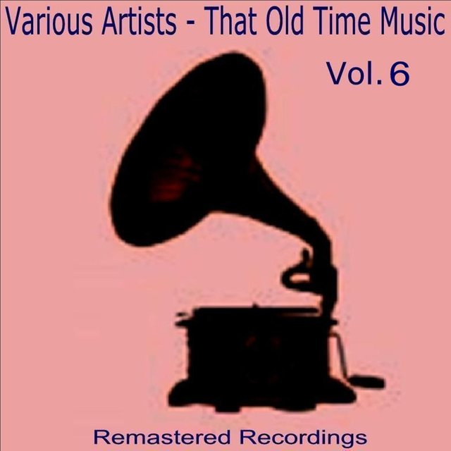 That Old Time Music Vol. 6