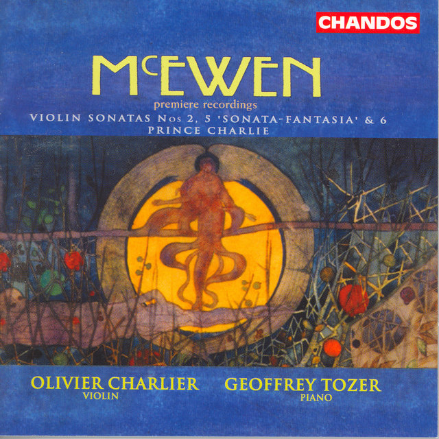 Mcewen: Violin Sonatas Nos. 2, 5 and 6 / Scottish Rhapsody