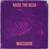 Raise the Dead