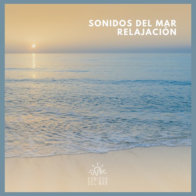 Sonidos del Mar: Relajación