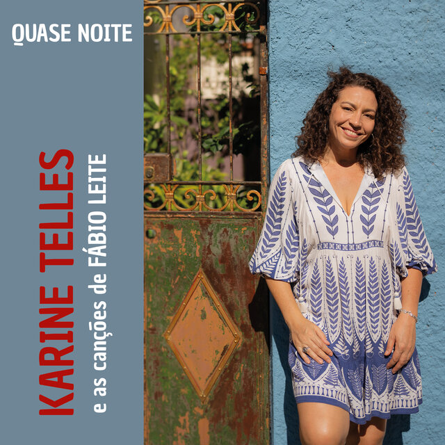Quase Noite - Karine Telles e As Canções de Fábio Leite