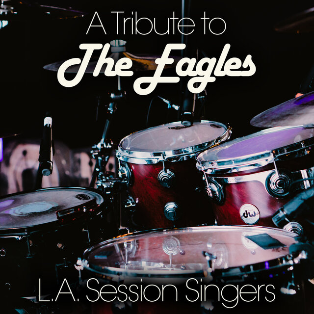 A Tribute to the Eagles