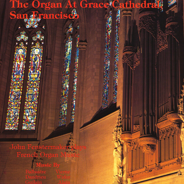 John Fenstermaker plays French Organ Music