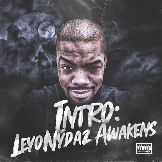 Intro: LeyoNydaz Awakens