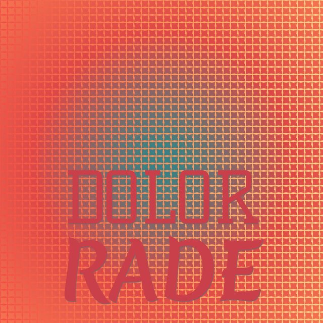 Dolor Rade