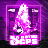 Phonk - Ela Botou o Gps