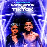 BANDIDINHO DE TIKTOK