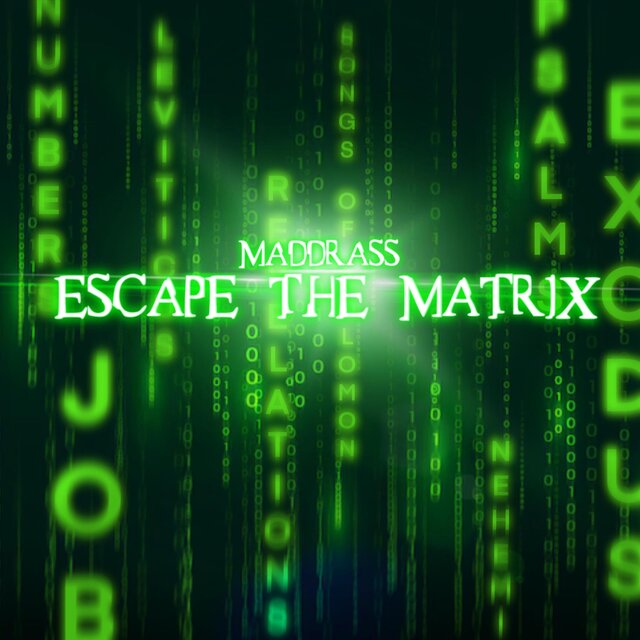 Escape the Matrix
