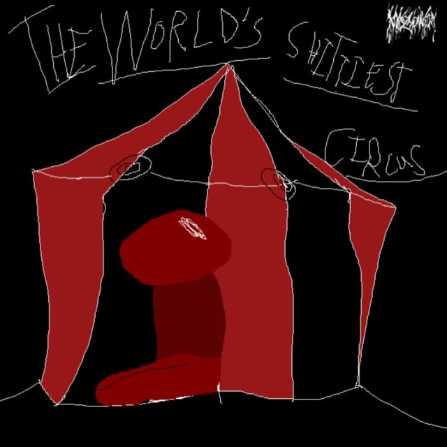 The World's Shittiest Circus