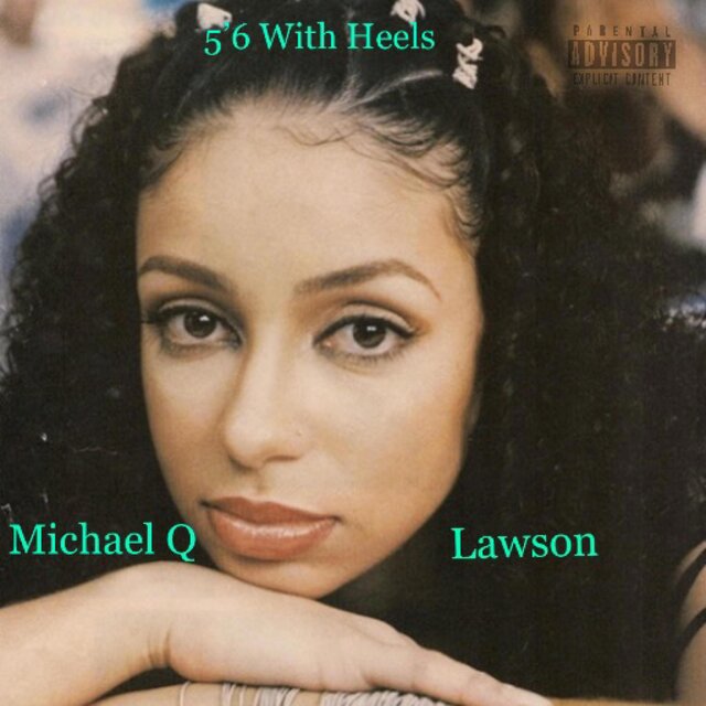 5'6 With Heels (feat. Lawson)