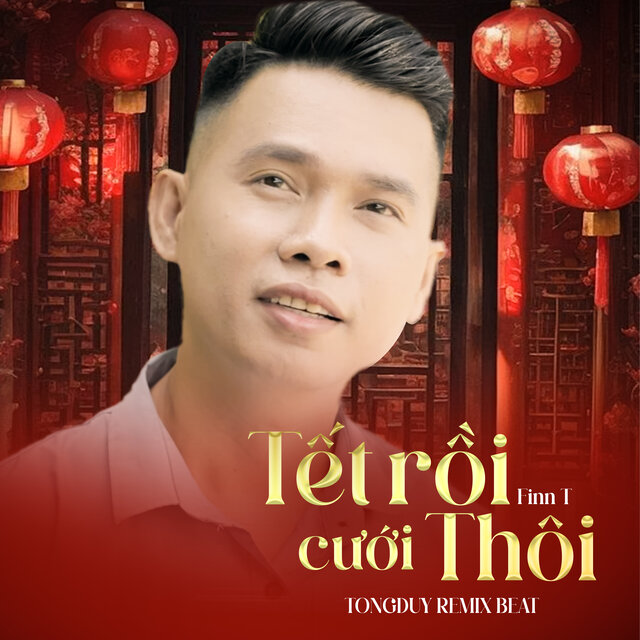Tết Rồi Cưới Thôi (Beat) [TongDuy Remix]