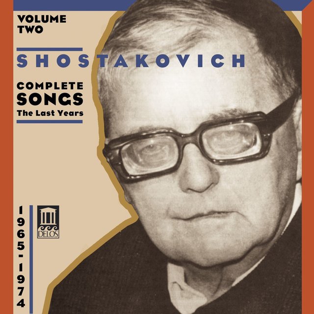 Shostakovich Complete Songs 1965-1974 (Vol 2)