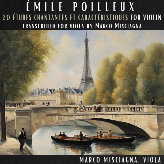Poilleux: 20 Études chantantes et caractéristiques for violin, transcribed for viola by Marco Misciagna