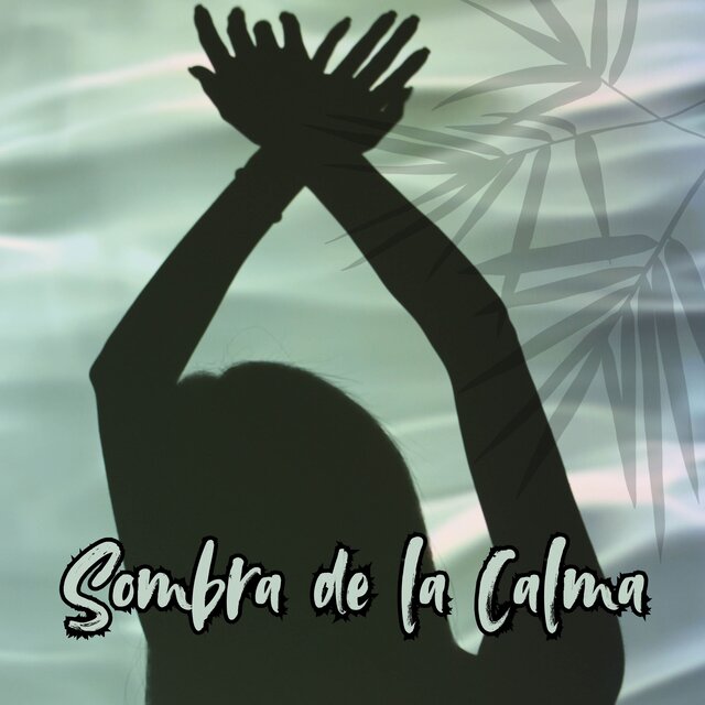 Sombra de la Calma