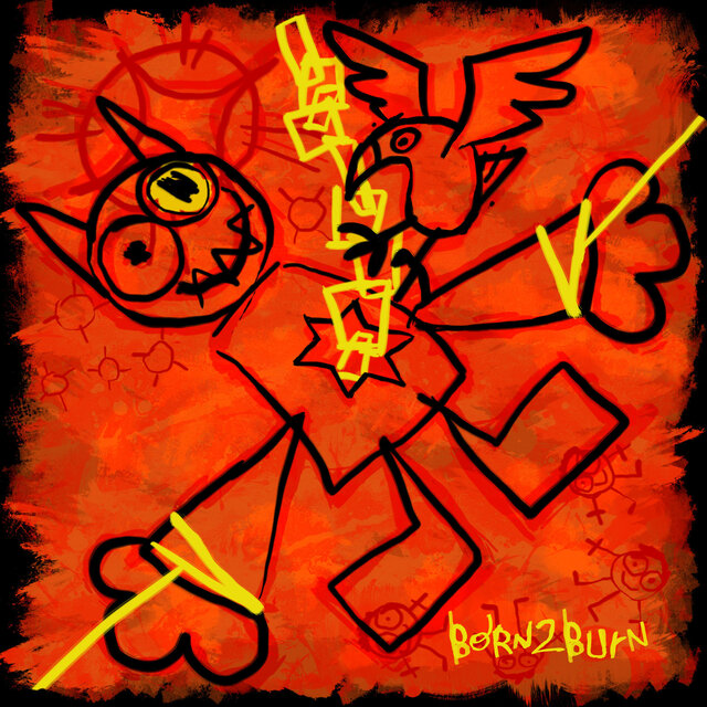 BORN 2 BURN, Vol.1