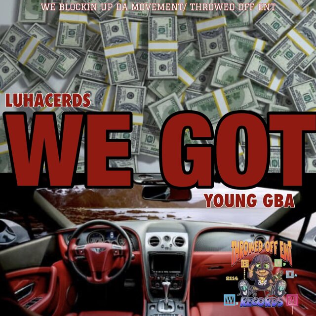 WE GOT