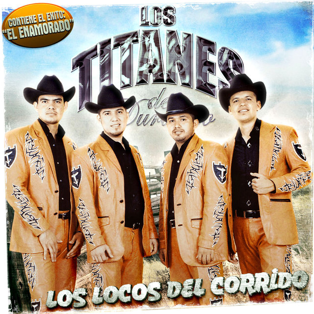 Los Locos Del Corrido