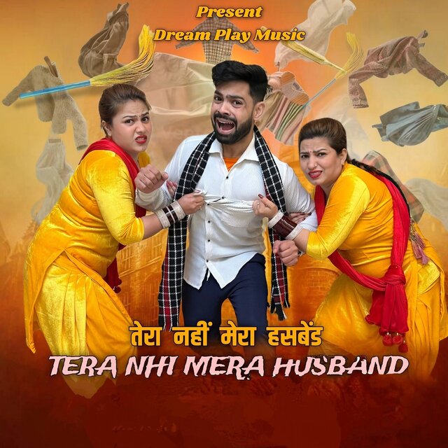 Tera Nhi Mera Husband