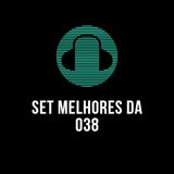 Set Melhores da 038