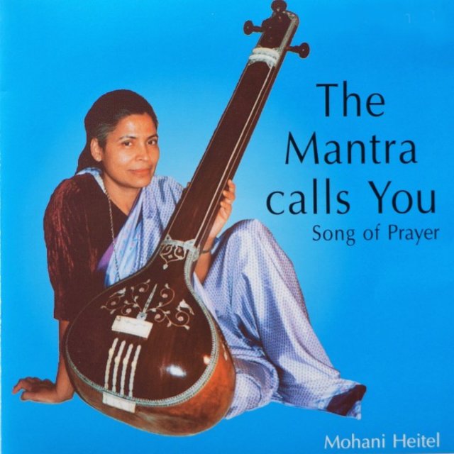 The Mantra Calls You (Song of Prayer)