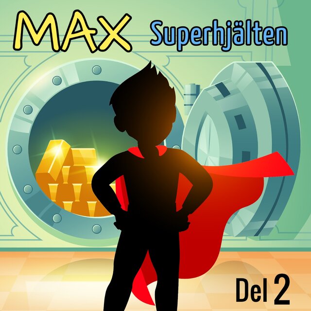 Max Superhjälten del 2