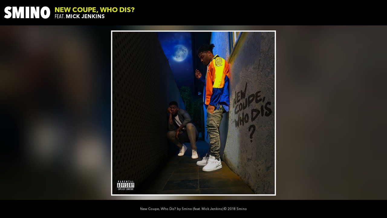 New Coupe, Who Dis? (Audio)