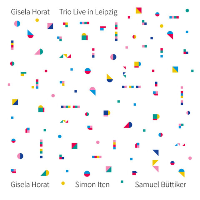 Cover art for album Trio Live in Leipzig (Live) by Samuel Büttiker, Simon Iten, Gisela Horat