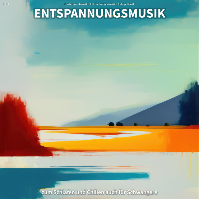 #001 Entspannungsmusik zum Schlafen und Chillen auch für Schwangere