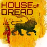 House of Dread