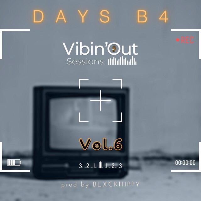 Days B4 Vibin'out, Vol. 6