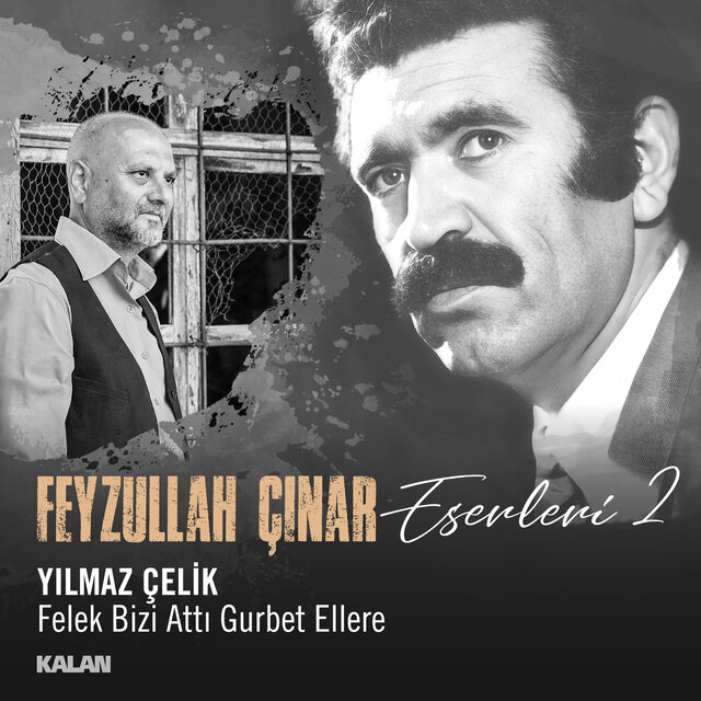 Felek Bizi Attı Gurbet Ellere (Feyzullah Çınar Eserleri 2)