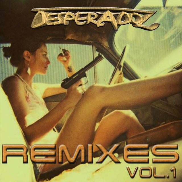 Desperadoz Remixes, Vol.1 (Best Remix House and Techno Tracks)