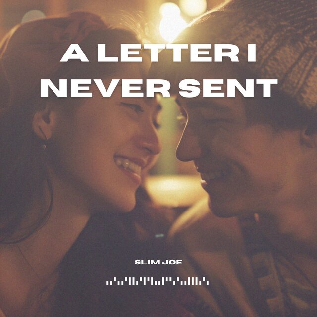 A Letter I Never Sent