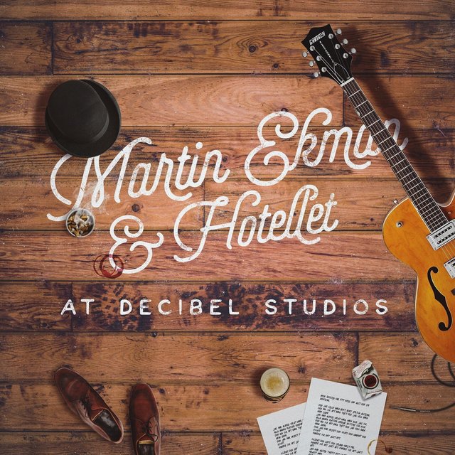 Martin Ekman & Hotellet at Decibel Studios