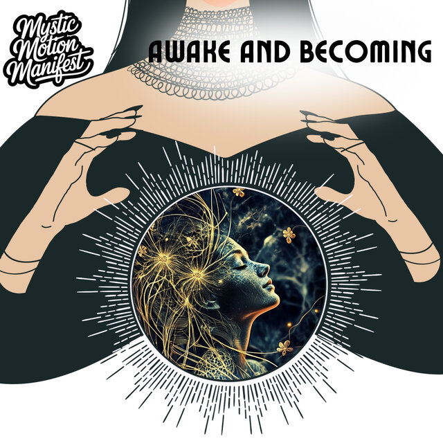 Awake and Becoming