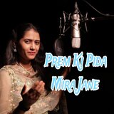 Prem Ki Pida Mira Jane (Freestyle)