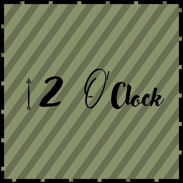 12 o'clock