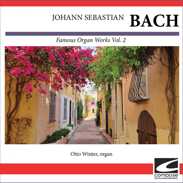 Bach - Famous Organ Works Vol. 2